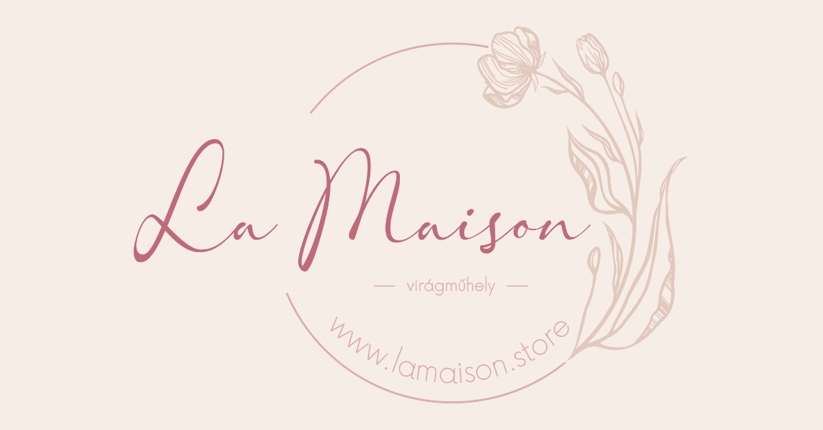 La Maison virágműhely
